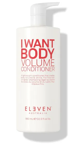 ELEVEN AUSTRALIA I Want Body Volume Conditioner - Lightweight Volumizing Conditioner for Fine Hair, Adds Body & Fullness, Nourishes & Hydrates, Sulfate-Free, Paraben-Free