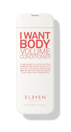 ELEVEN AUSTRALIA I Want Body Volume Conditioner - Lightweight Volumizing Conditioner for Fine Hair, Adds Body & Fullness, Nourishes & Hydrates, Sulfate-Free, Paraben-Free